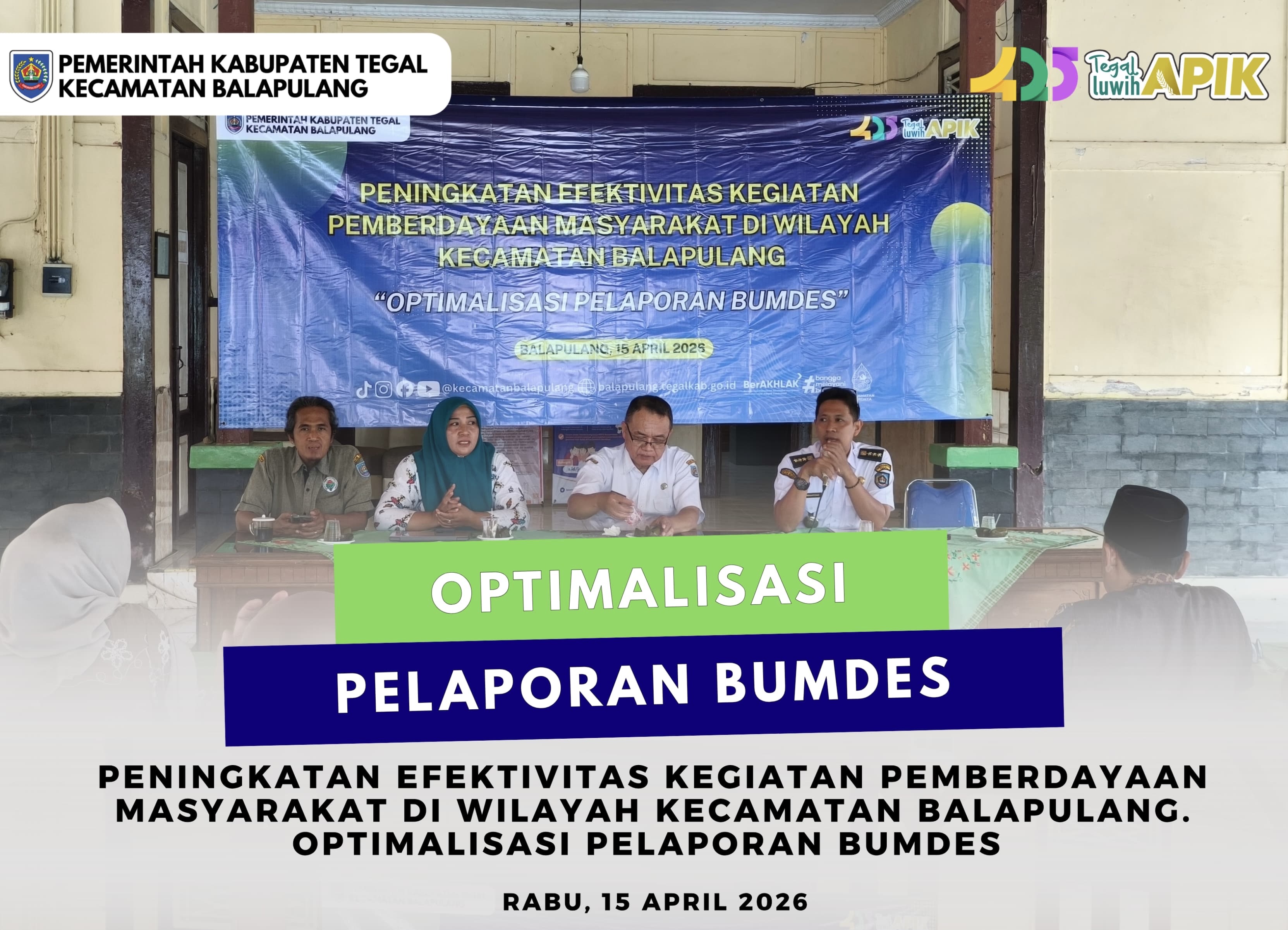 peningkatan-efektivitas-kegiatan-pemberdayaan-masyarakat-di-wilayah-kecamatan-balapulang-optimalisasi-pelaporan-bumdes